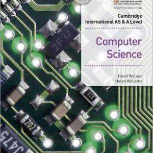 CAMBRIDGE INTERNATIONAL AS AND A LEVEL COMPUTER SCIENCE