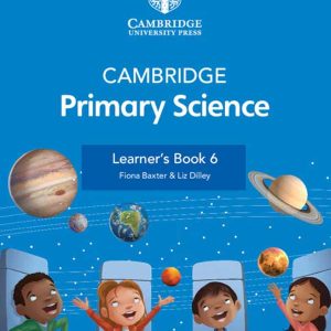 CAMBRIDGE PRIMARY SCIENCE LEARNER’S BOOK 6 WITH DIGITAL ACCESS (1 YEAR)