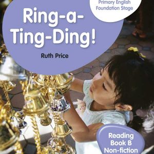 HODDER CAMBRIDGE PRIMARY ENGLISH READING BOOK B NON- FICTION FOUNDATION STAGE:RING-A TING-DING !