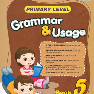 PRIMARY LEVEL GRAMMAR AND USAGE: BOOK 5