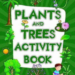 PLANTS AND TREES ACTIVITY BOOK