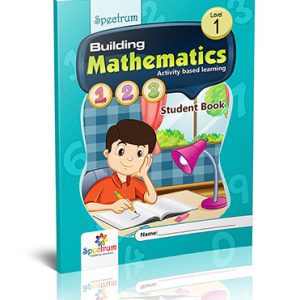 Spectrum Building Mathematics Student Book (Level 1)