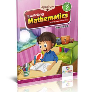 Spectrum Building Mathematics Workbook (Level 2)