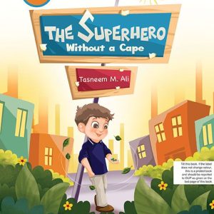 The Superhero without a Cape