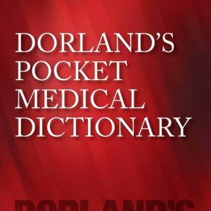 DORLAND’S POCKET MEDICAL DICTIONARY