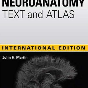 NEUROANATOMY TEXT AND ATLAS