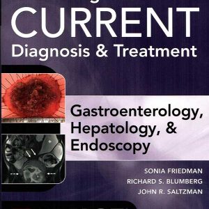 CURRENT DIAGNOSIS & TREATMENT GASTROENTEROLOGY, HEPATOLOGY, & ENDOSCOPY