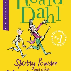Spotty Powder and other Splendiferous Secrets:by Roald Dahl (Author)