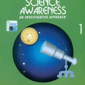 PARAMOUNT SCIENCE AWARENESS: BOOK-1 AN INVESTIGATIVE APPROACH