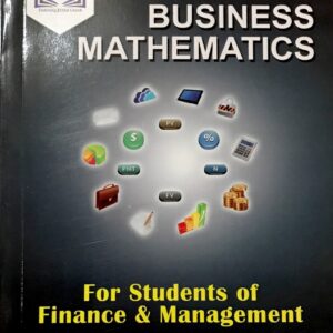 Business Mathematics 5th Edition for Students of Finance & Management by Mirza Mohammad Hassan & Ali Mirza