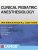 CLINICAL PEDIATRIC ANESTHESIOLOGY